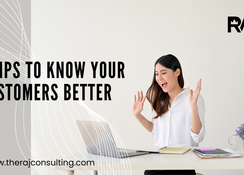 7 Tips to Know Your Customers Better