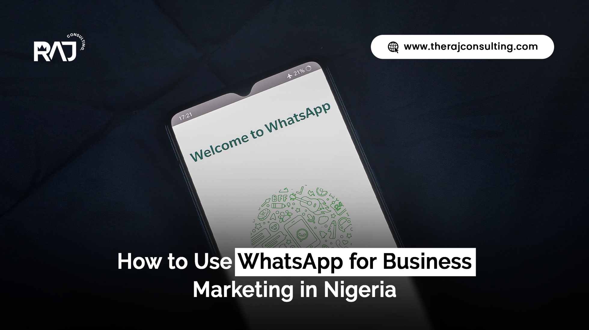 How to Use WhatsApp for Business Marketing in Nigeria