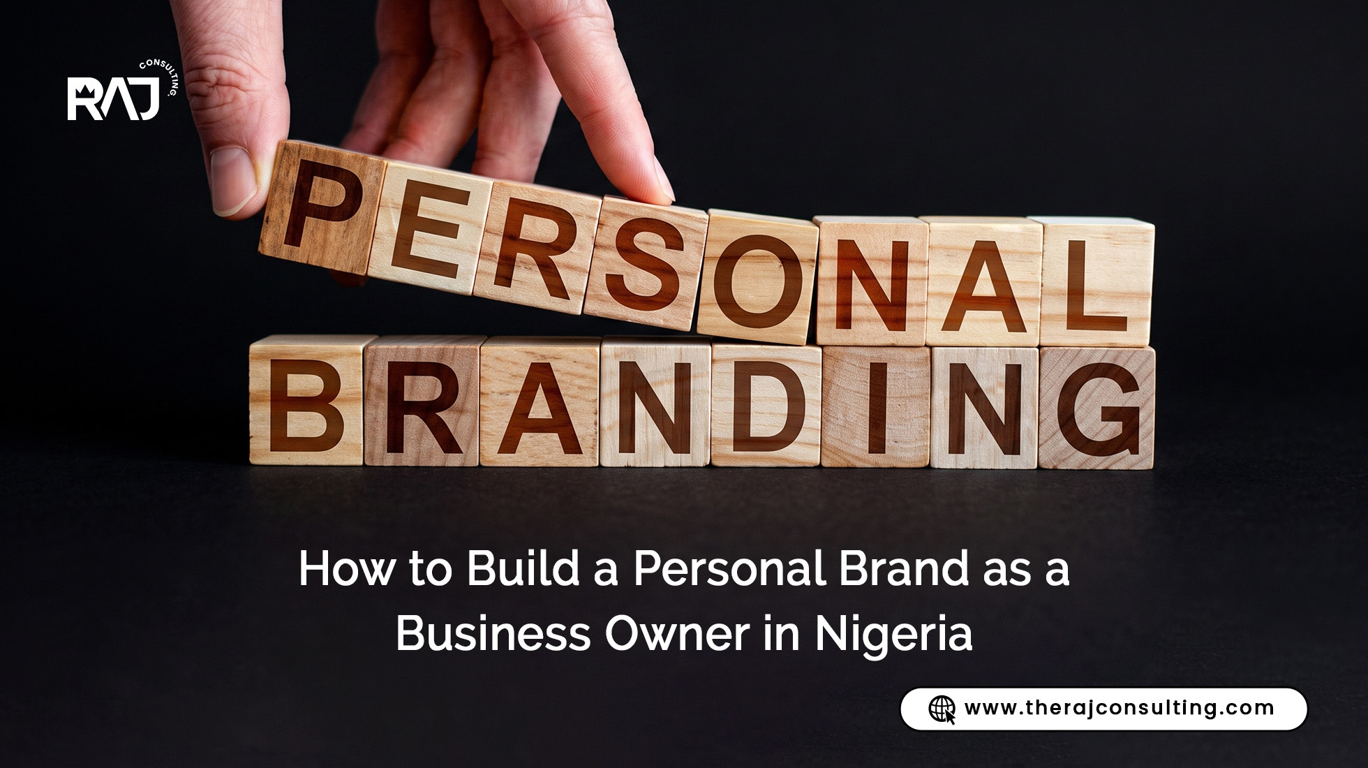 How to Build a Personal Brand as a Business Owner in Nigeria